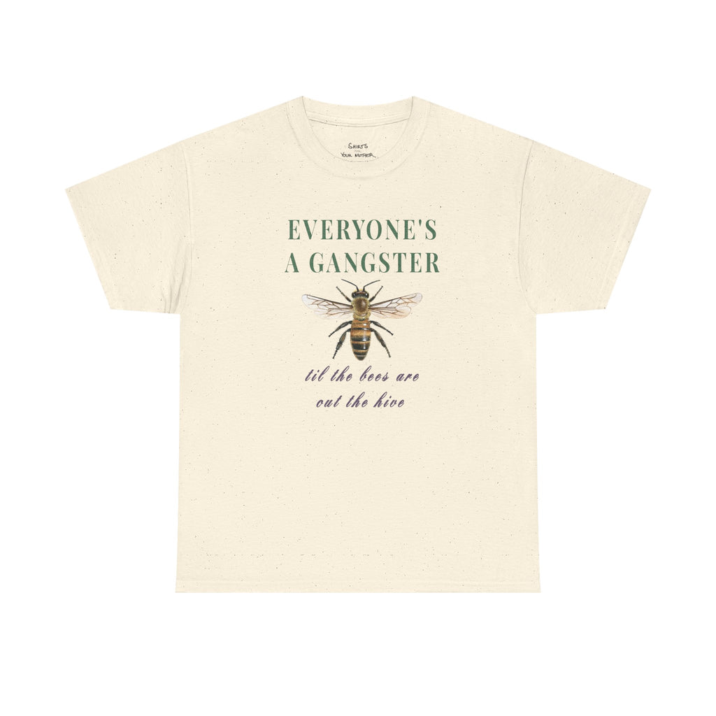 Til' The Bees Are Out The Hive T-Shirt