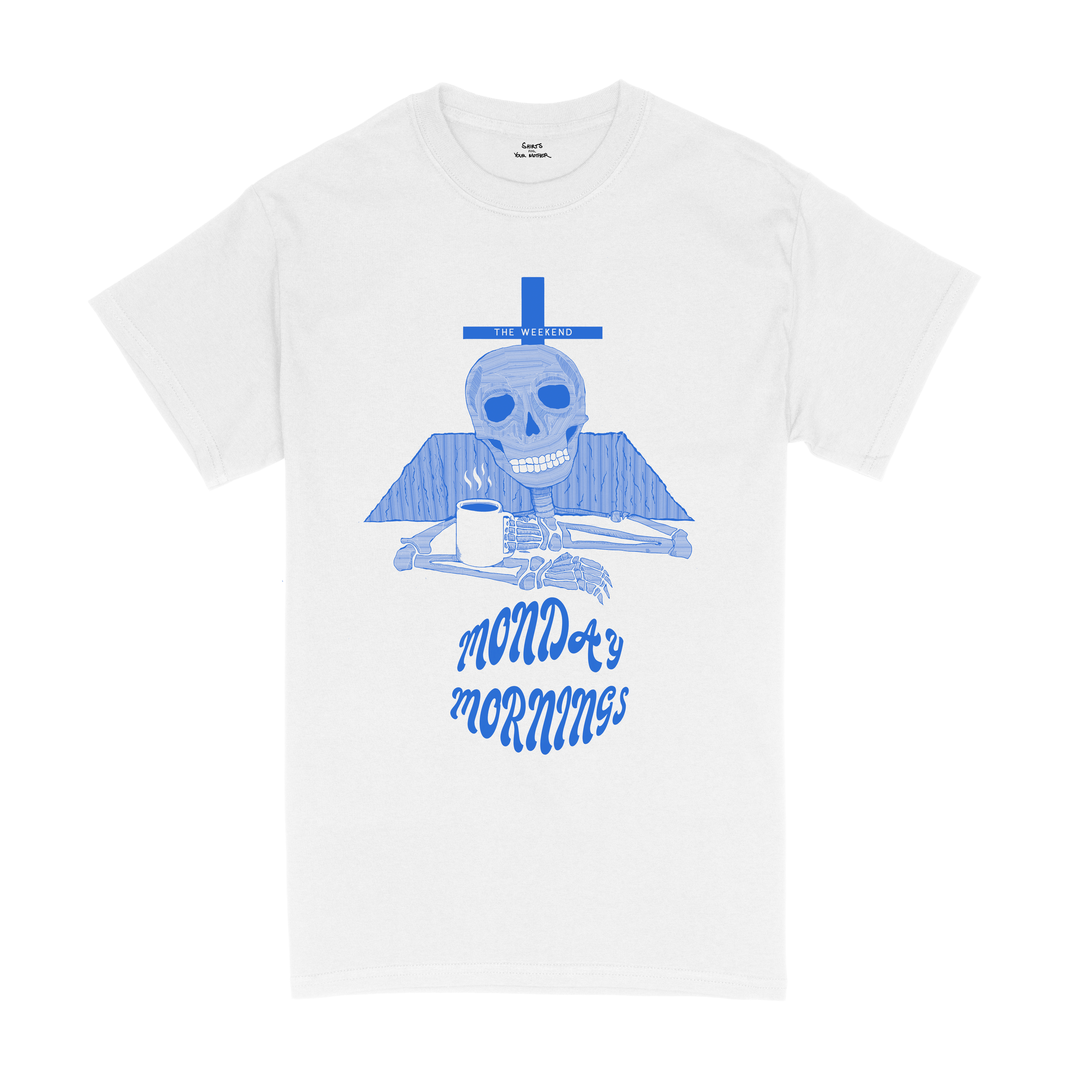 Monday Mornings T-Shirt