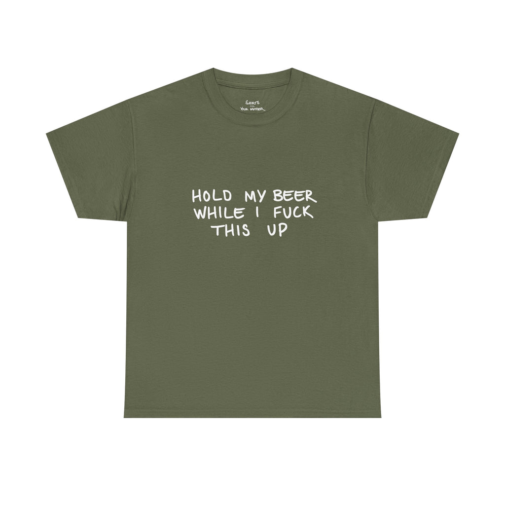Hold My Beer T-Shirt
