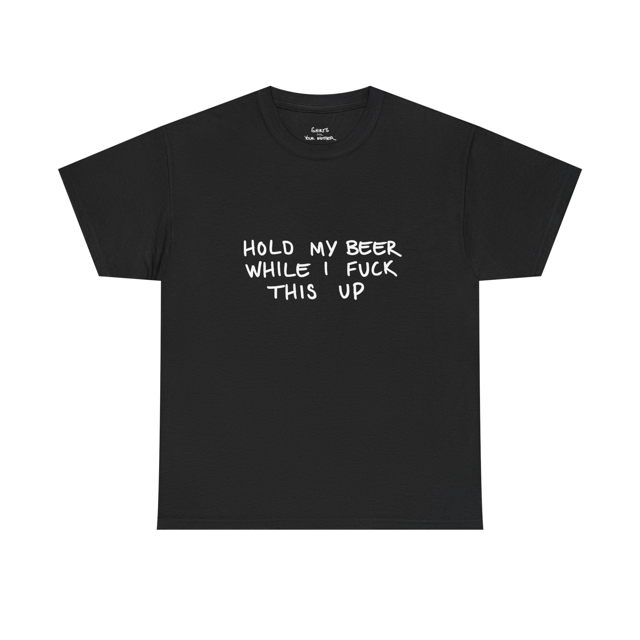 Hold My Beer T-Shirt