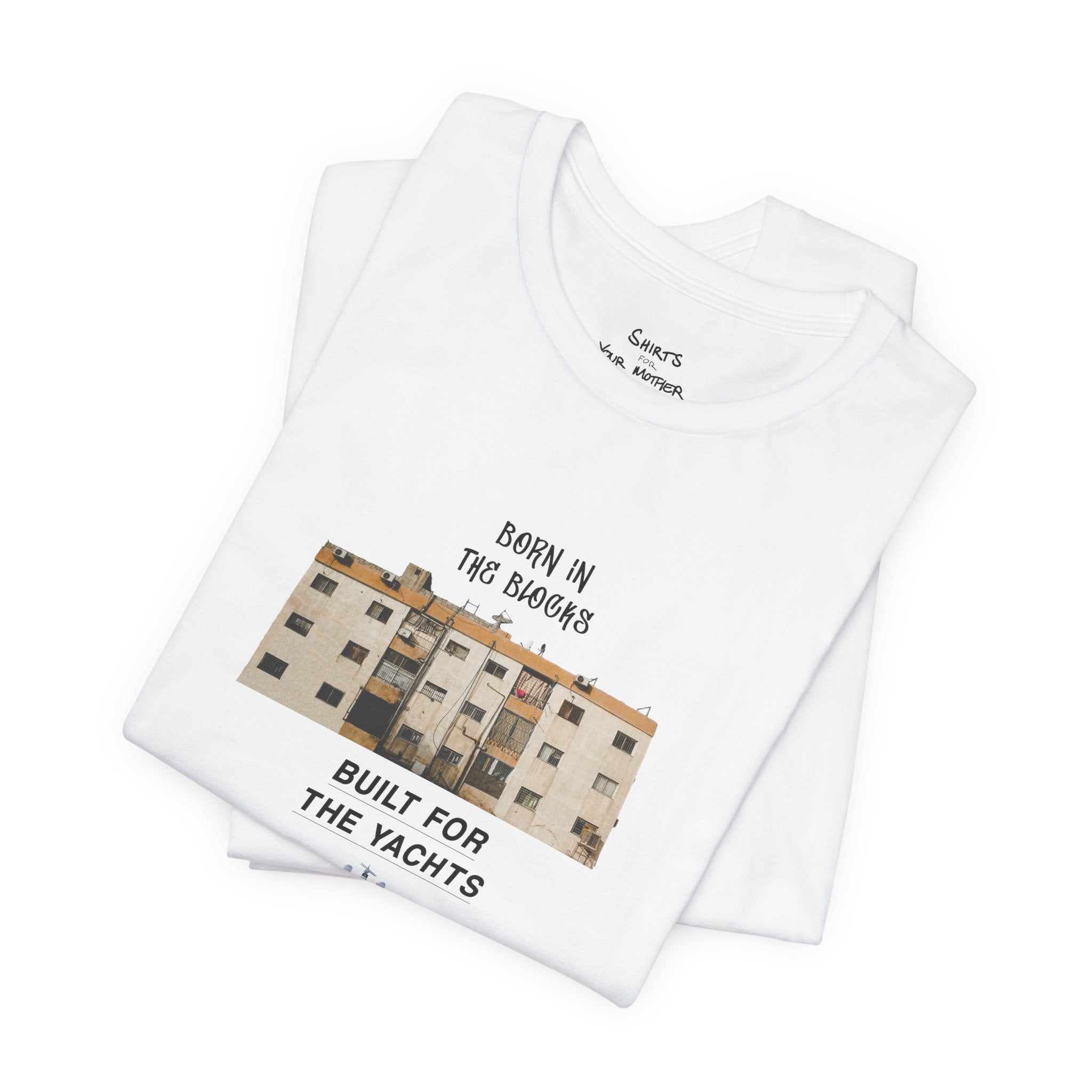 Built For The Yachts T-Shirt