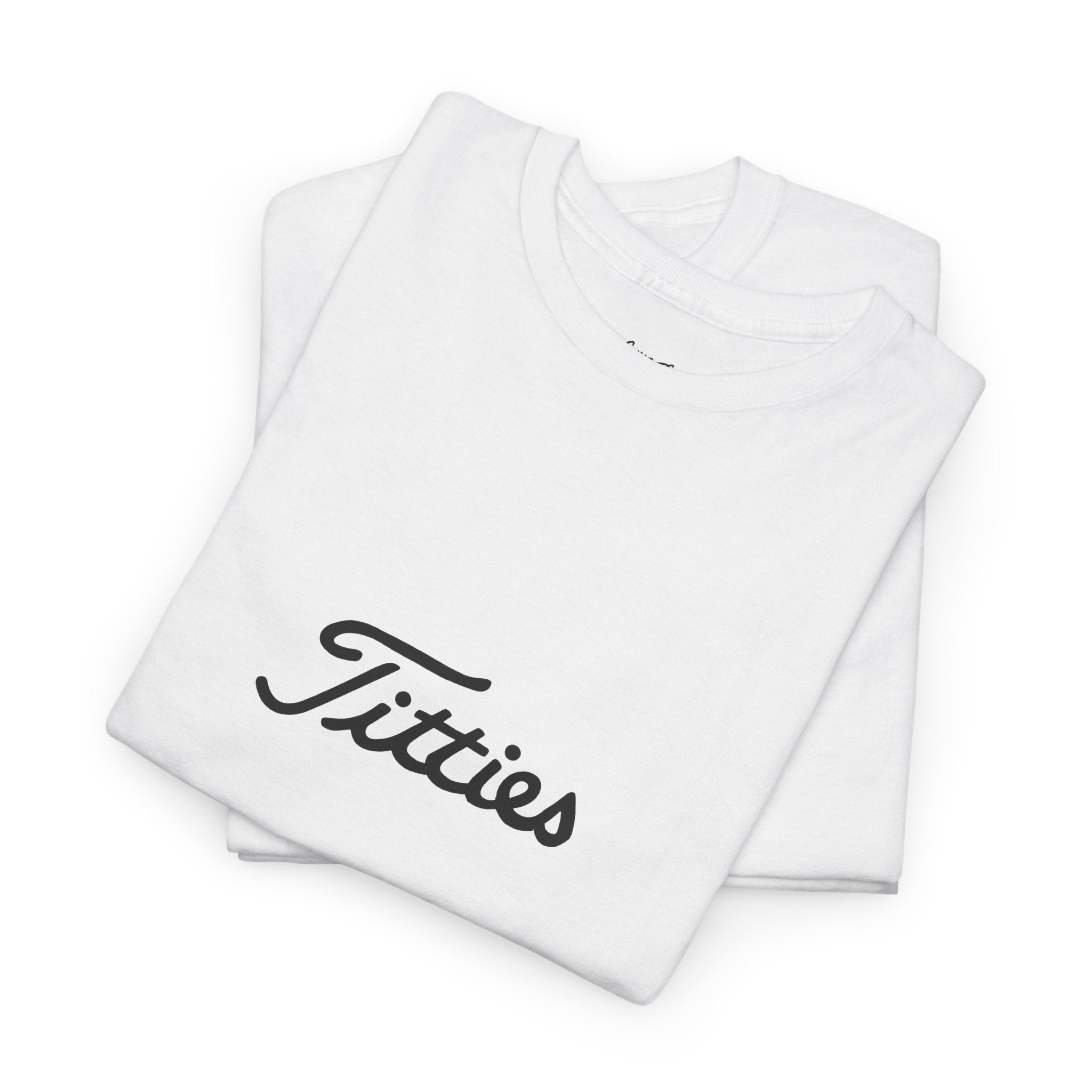 Titties T-Shirt