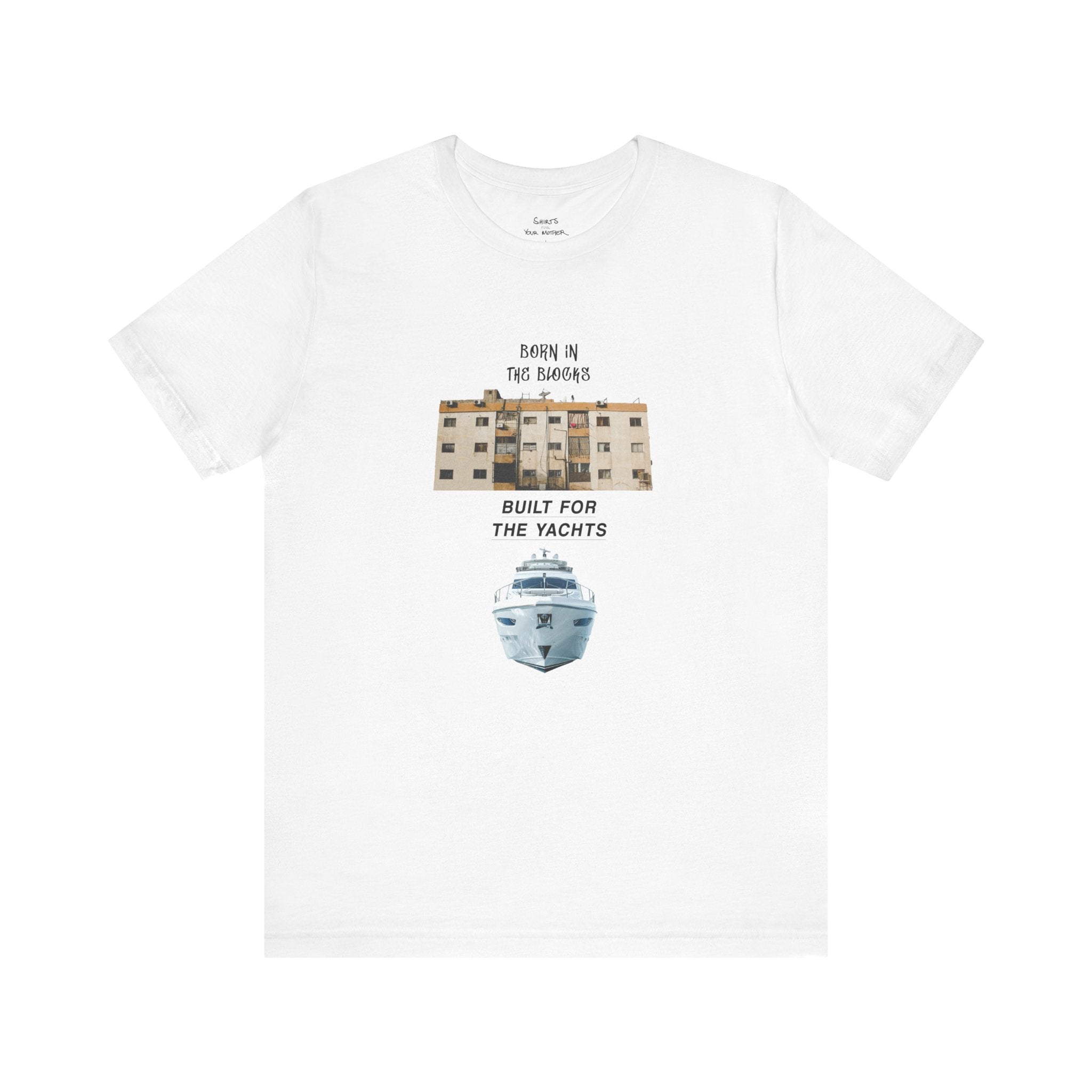 Built For The Yachts T-Shirt