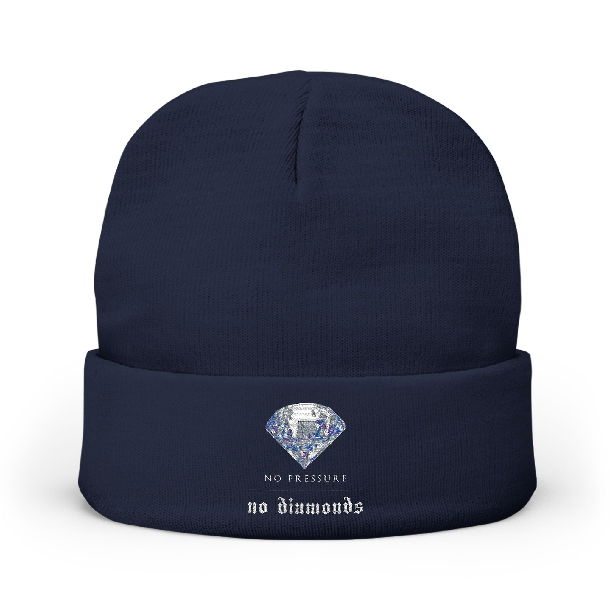 No Pressure No Diamonds Beanie